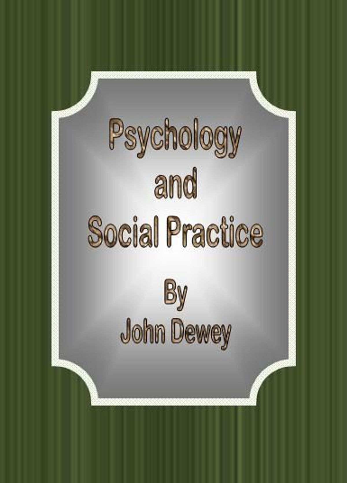 Psychology and Social Practice